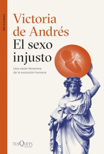 El sexo injusto (Metatemas) von Tusquets Editores S.A.