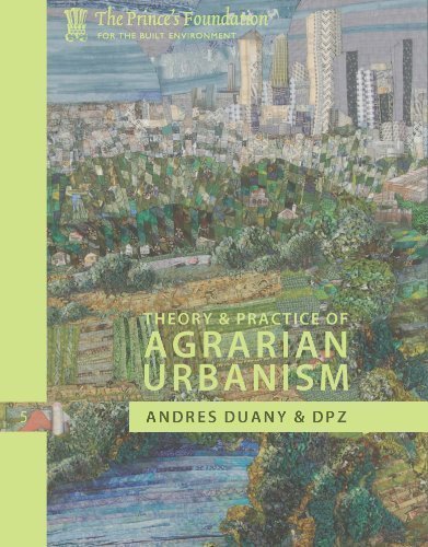 Garden Cities: Theory & Practice of Agrarian Urbanism von The Prince's Foundation for the Built Environment