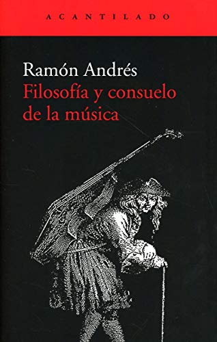 Filosofía y consuelo de la música (El Acantilado, Band 409)