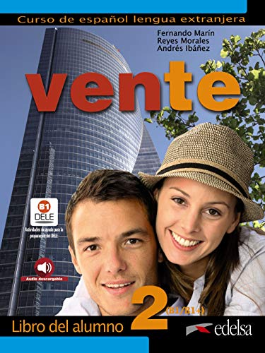 Vente 2. Libro del alumno: Libro del alumno 2 (B1) (Métodos - Jóvenes y adultos - Vente - Nivel B1+)