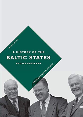 A History of the Baltic States (Macmillan Essential Histories)