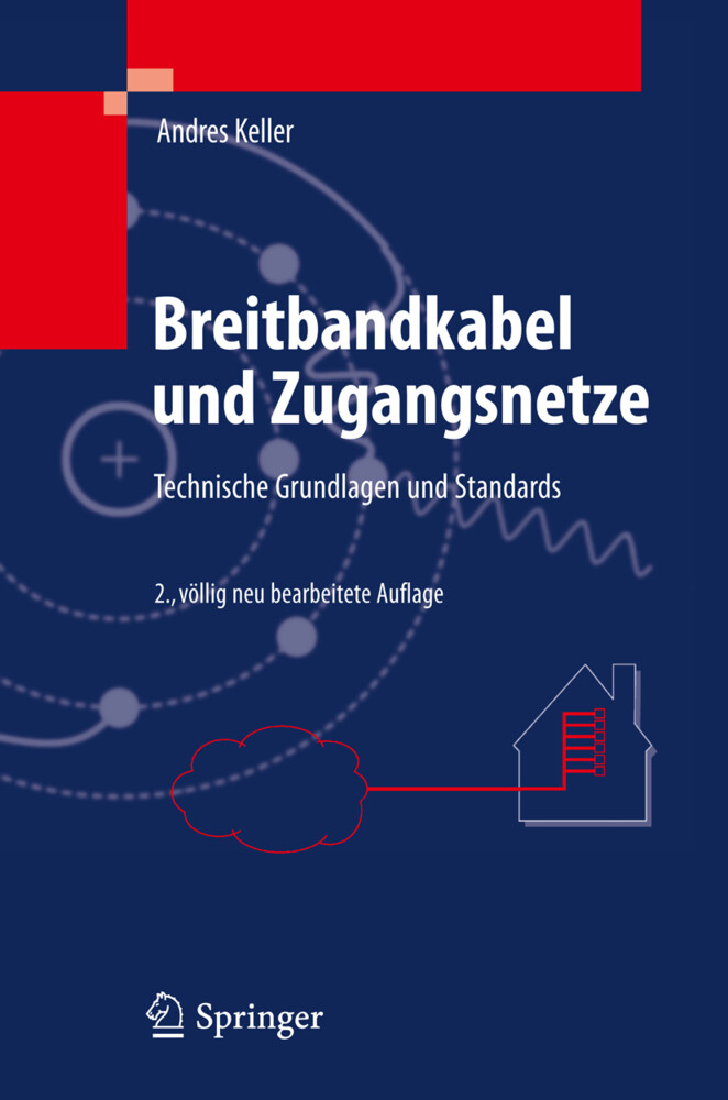 Breitbandkabel und Zugangsnetze von Springer Berlin Heidelberg