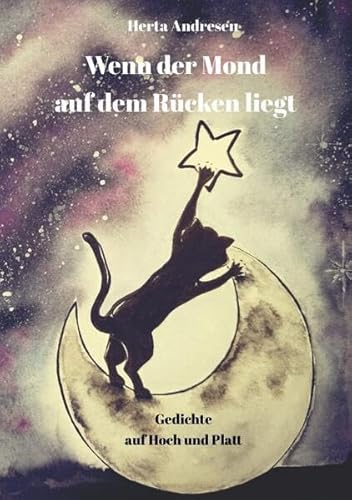 Wenn der Mond auf dem Rücken liegt: Gedichte auf Hoch und Platt