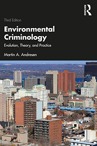 Environmental Criminology: Evolution, Theory, and Practice von Penguin