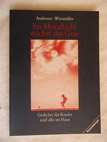 Im Mondlicht wächst das Gras
