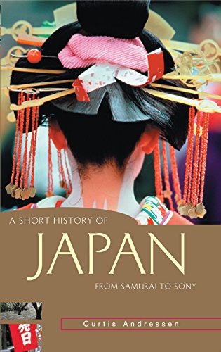 A Short History of Japan: From Samurai to Sony (Short History of Asia Series)