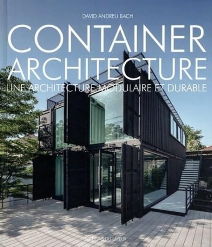 Container architecture : une architecture modulaire et durable von DU LAYEUR EDITI