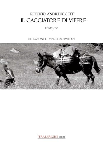 Il cacciatore di vipere Il cacciatore di vipere von Tra le righe libri