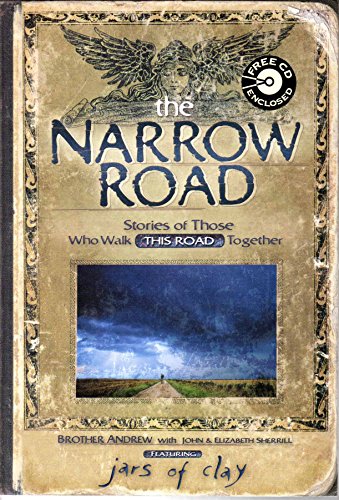 The Narrow Road: Stories of Those Who Walk This Road Together