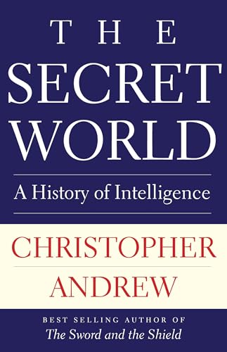 The Secret World: A History of Intelligence von Yale University Press