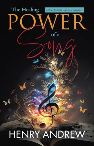 The Healing Power of a Song: Stories from the Life of a Volunteer
