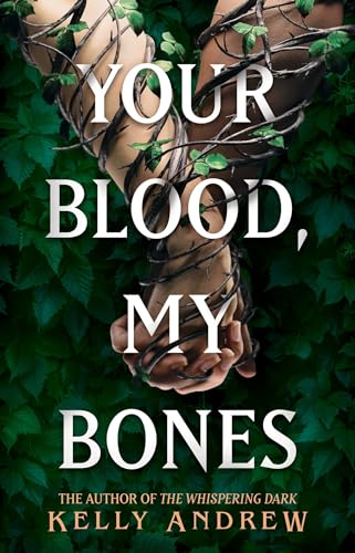 Your Blood, My Bones: A twisted, slow burn rivals-to-lovers romance from the author of THE WHISPERING DARK von Gollancz