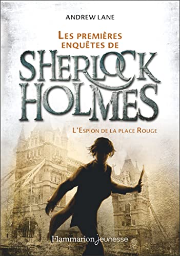 Les premières enquêtes de Sherlock Holmes: L'Espion de la Place Rouge (3) von FLAM JEUNESSE