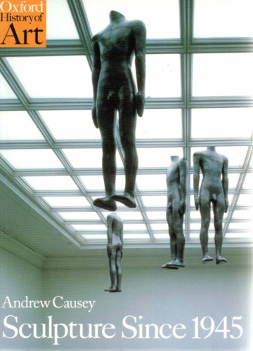 Sculpture Since 1945 (Oxford History of Art) von Oxford University Press