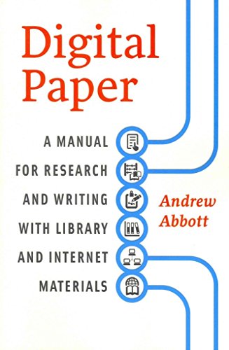 Digital Paper: A Manual for Research and Writing with Library and Internet Materials (Chicago Guides to Writing, Editing, and Publishing)