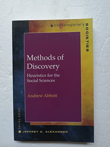 Methods of Discovery: Heuristics for the Social Sciences (Contemporary Societies)