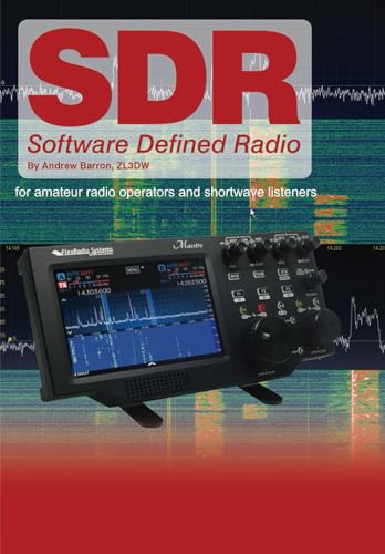 Software Defined Radio: for Amateur Radio Operators and Shortwave Listeners (Radio Today guides) von CreateSpace Independent Publishing Platform