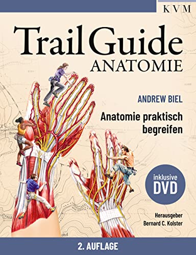 Trail Guide Anatomie: Anatomie praktisch begreifen (mit DVD)