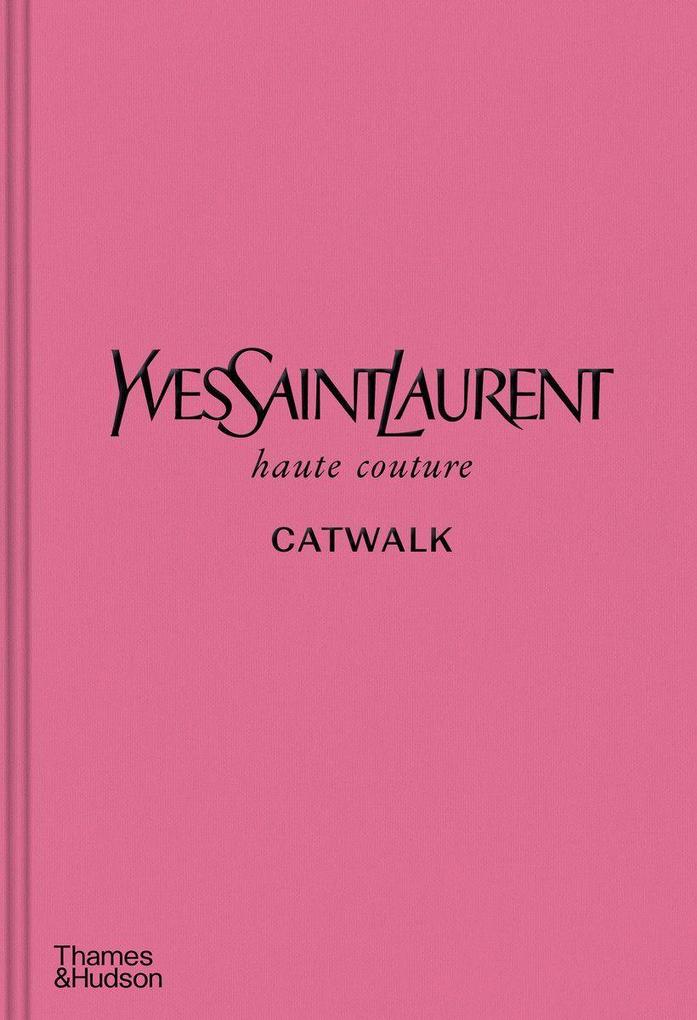 Yves Saint Laurent Catwalk von Thames & Hudson