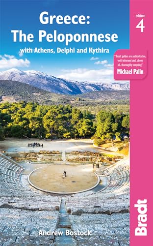 Greece: The Peloponnese: with Athens, Delphi and Kythira (Bradt Travel Guide) von Bradt Travel Guides