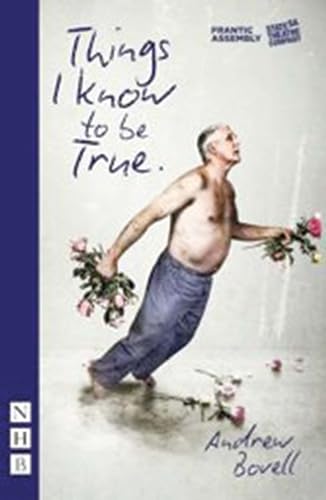 Things I Know to Be True von Nick Hern Books