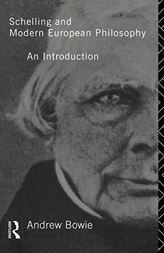 Schelling and Modern European Philosophy:: An Introduction (Migration)