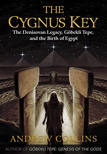 The Cygnus Key: The Denisovan Legacy, Göbekli Tepe, and the Birth of Egypt von Bear & Company