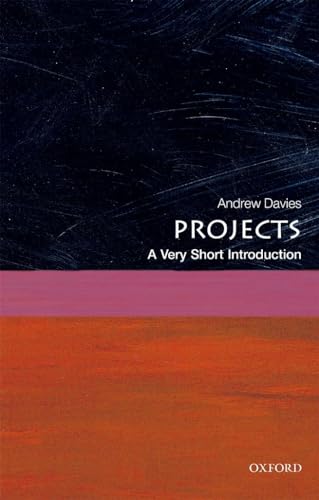 Projects: A Very Short Introduction (Very Short Introductions)
