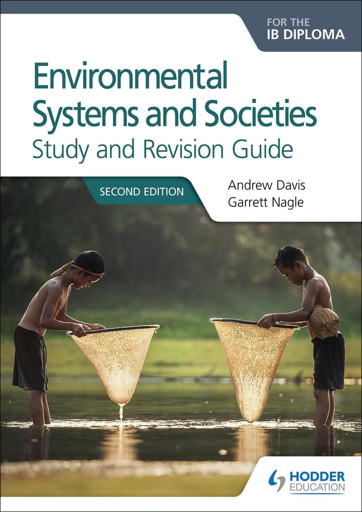 Environmental Systems and Societies for the IB Diploma Study and Revision Guide von Hodder Education Group