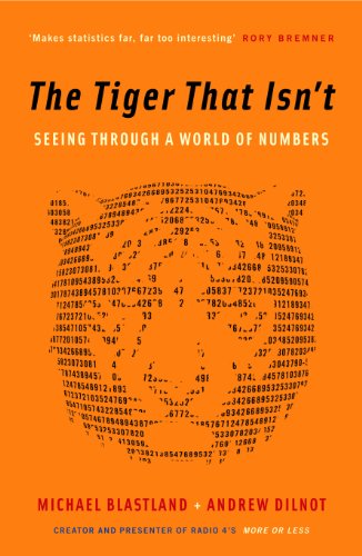 The Tiger That Isn't: Seeing Through a World of Numbers von Profile Books