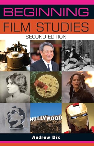 Beginning film studies: Second edition (Beginnings) von Manchester University Press
