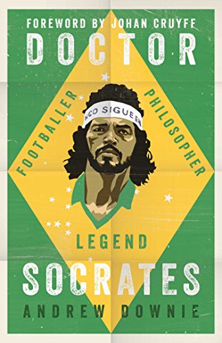Doctor Socrates: Footballer, Philosopher, Legend von Simon & Schuster