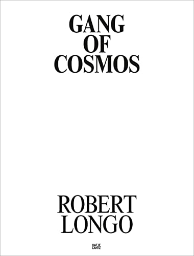 Robert Longo: Gang of Cosmos (Zeitgenössische Kunst)