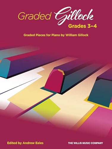 Graded Gillock: Grades 3-4. Klavier Solo. von Willis Music