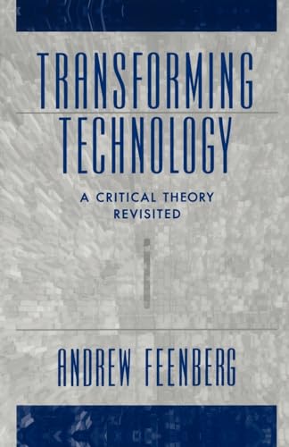 Transforming Technology: A Critical Theory Revisited von Oxford University Press, USA