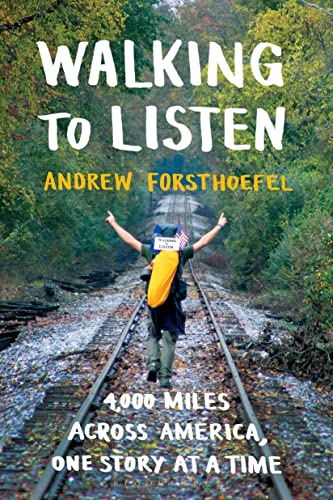 Walking to Listen: 4,000 Miles Across America, One Story at a Time von Bloomsbury Publishing
