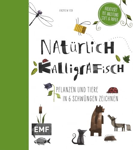 Natürlich kalligrafisch: Pflanzen und Tiere in 6 Schwüngen zeichnen - Kreativset mit Anleitung, Stift und Papier