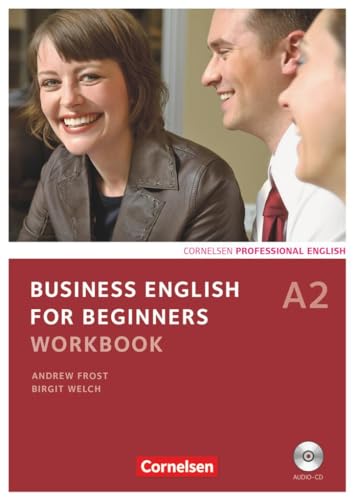 Business English for Beginners - Third Edition - A2: Workbook mit CD von Cornelsen Verlag GmbH