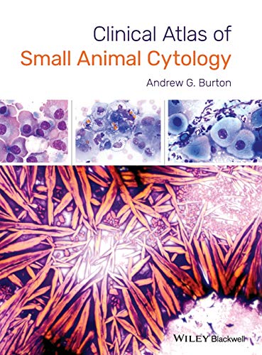 Clinical Atlas of Small Animal Cytology von Wiley-Blackwell