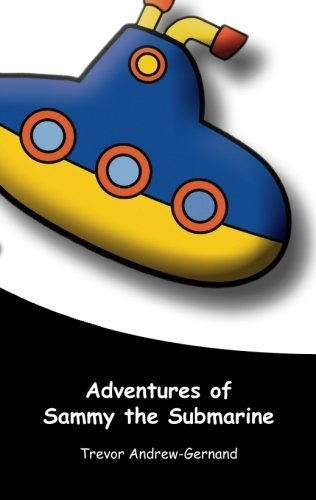 Adventures of Sammy the Submarine