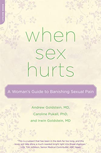 When Sex Hurts: A Woman's Guide to Banishing Sexual Pain von Da Capo Lifelong Books