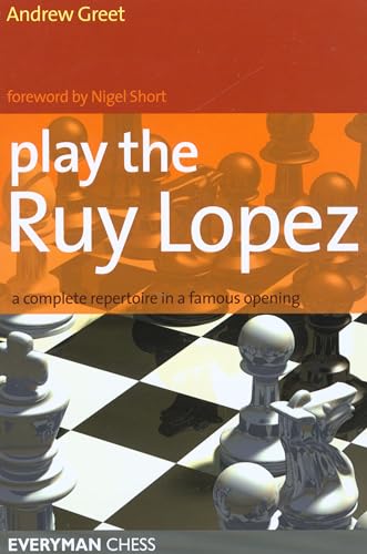 Play the Ruy Lopez: A Complete Repertoire in a Famous Opening von Gloucester Publishers Plc