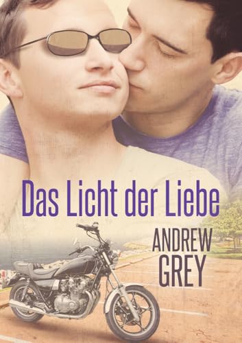 Das Licht der Liebe (Herzenssachen, Band 1) von Dreamspinner Press LLC