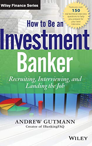 How to Be an Investment Banker (Wiley Finance) von Wiley