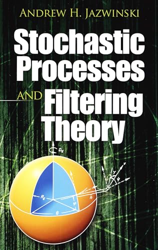 Stochastic Processes and Filtering Theory (Dover Books on Electrical Engineering) von Dover Publications