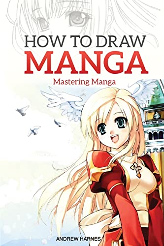 How to Draw Manga: Mastering Manga Drawings von CREATESPACE