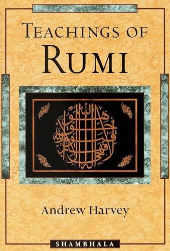 Teachings of Rumi von Shambhala Publications