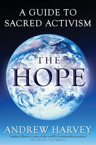 The Hope: A Guide to Sacred Activism: A Sacred Guide to Activity The Hope: A Guide to Sacred Activism: A Sacred Guide to Activity von Hay House UK