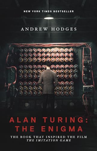 Alan Turing: The Enigma: The Book That Inspired the Film The Imitation Game von Princeton University Press
