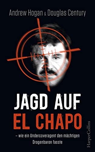 Jagd auf El Chapo: We ein Undercoveragent den mächtigen Drogenbaron fasste